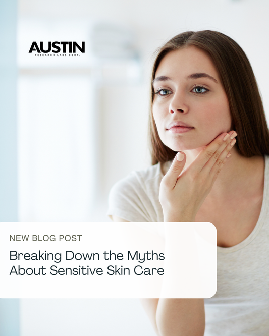Breaking Down the Myths About Sensitive Skin Care